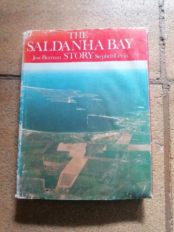 The Saldanha Bay Story Author:Levin, Stephen & Burman, Jose