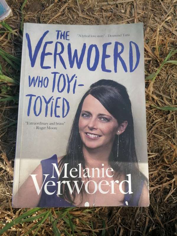 The Verwoerd who Toyi-Toyied, a memoir of politics and love - Melanie Verwoerd