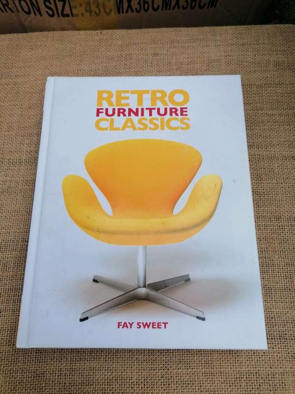 Retro Furniture Classics by Sweet, Fay