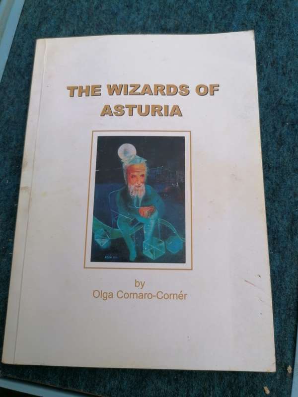 THE WIZARDS OF ASTURIA  by Olga Cornaro-Cornér