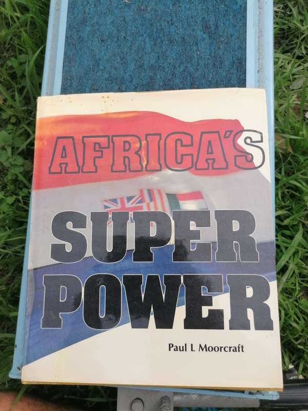 Africa`s Super Power by Paul L Moorcroft