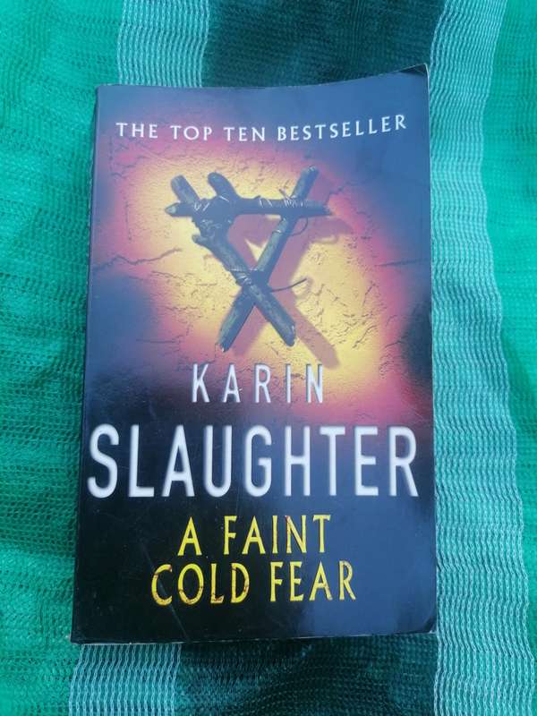 A Faint Cold Fear Novel by Karin Slaughter