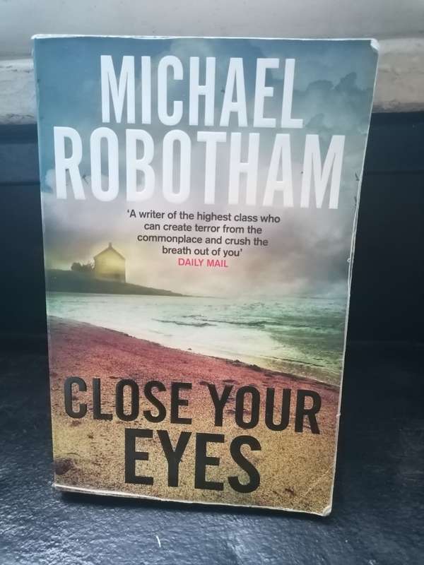 Close Your Eyes Book by Michael Robotham