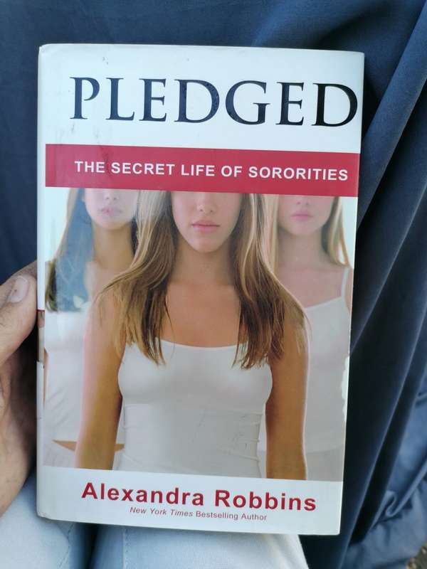 Pledged: The Secret Life of Sororities Book by Alexandra Robbins