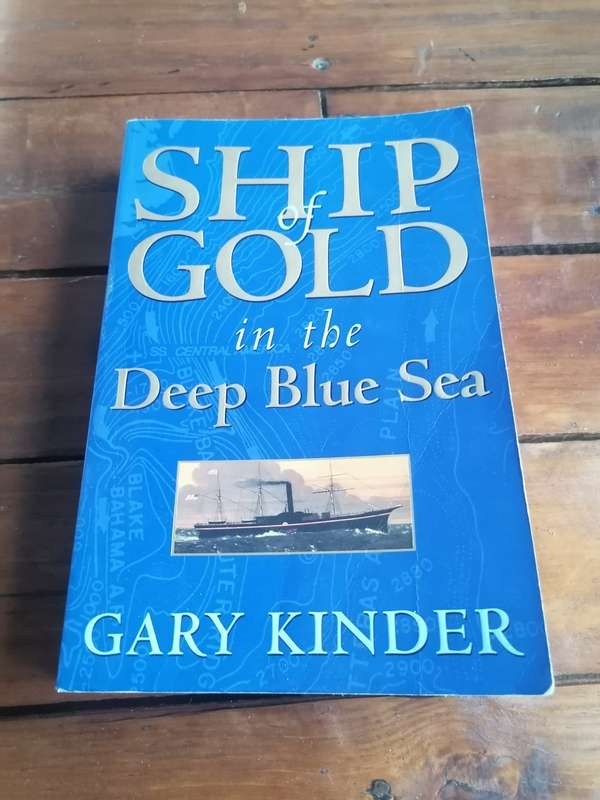 Ship of Gold in the Deep Blue Sea: The History and Discovery of the World's Richest Shipwreck