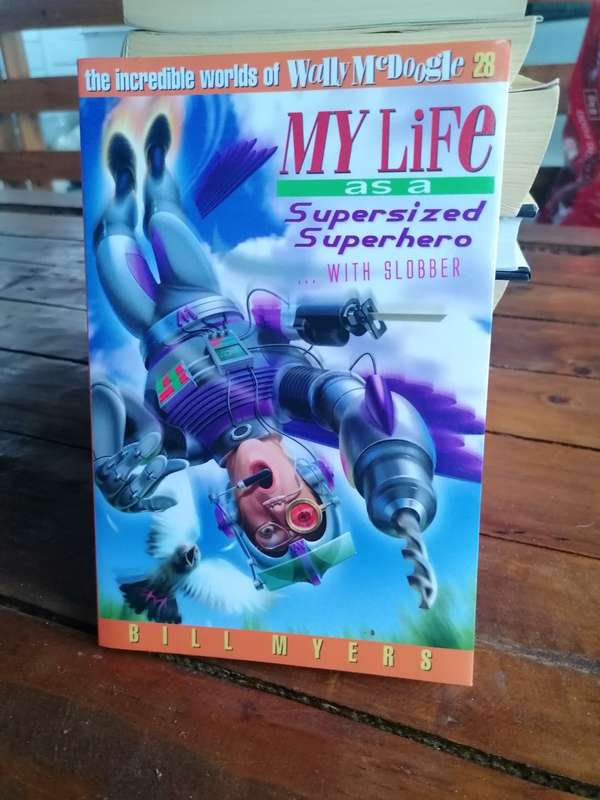 My Life as a Supersized Superhero with Slobber Book by Bill Myers