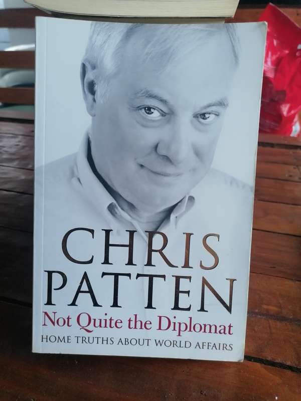 Not Quite the Diplomat Book by Chris Patten