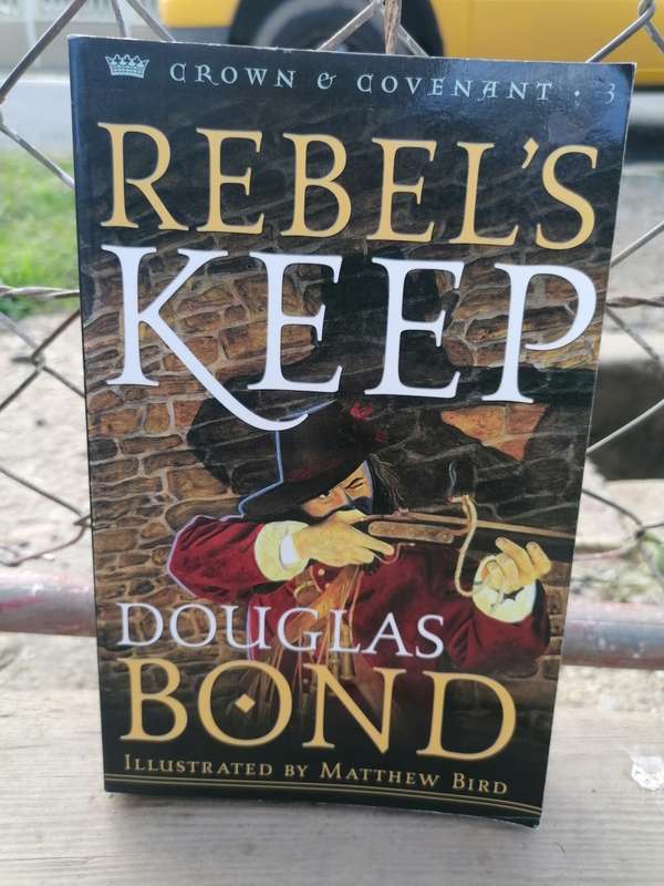 Rebels Keep (Crown & Covenant Book 3)