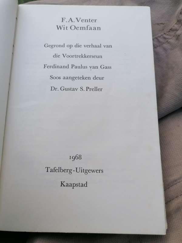WIT OEMFAAN die Avonture van Paulus van Gass deur F. A. Venter 1968 eerste druk