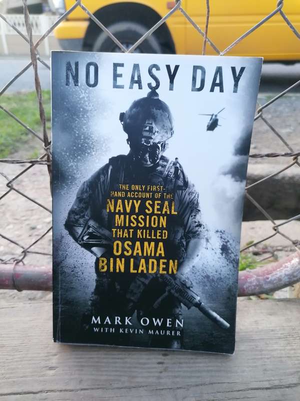 No Easy Day: The Only First-hand Account of the Navy Seal Mission that Killed Osama Bin Laden