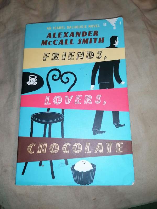 Friends, Lovers, Chocolate Novel by Alexander McCall Smith