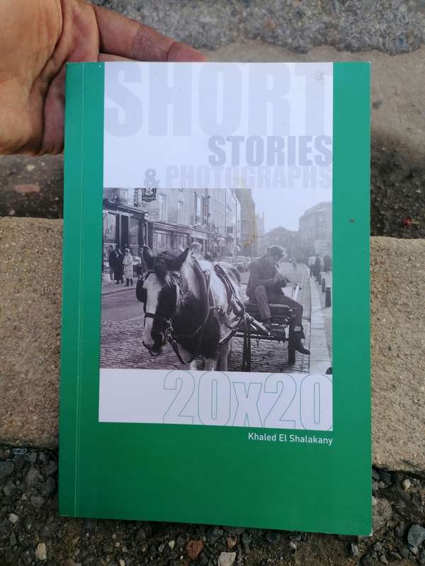 20x20: Short Stories and Photographs Book by Khaled El Shalakany signed copy