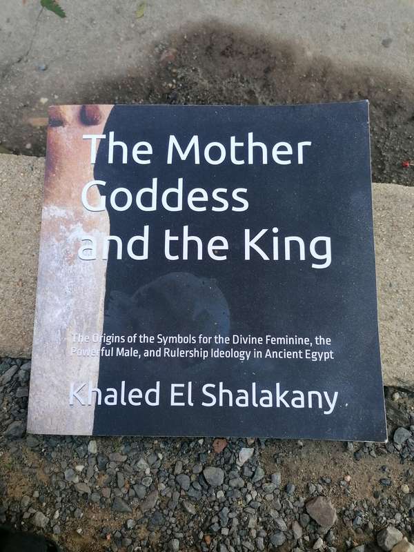 The Mother Goddess and the King: The Origins of the Symbols of Rulership Ideology in Ancient Egypt