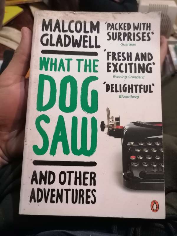 What the Dog Saw and Other Adventures