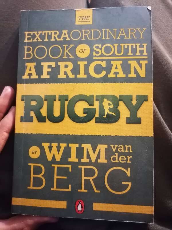The Extraordinary Book of South African Rugby Book by Wim Van der Berg