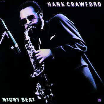 Hank Crawford, Night Beat