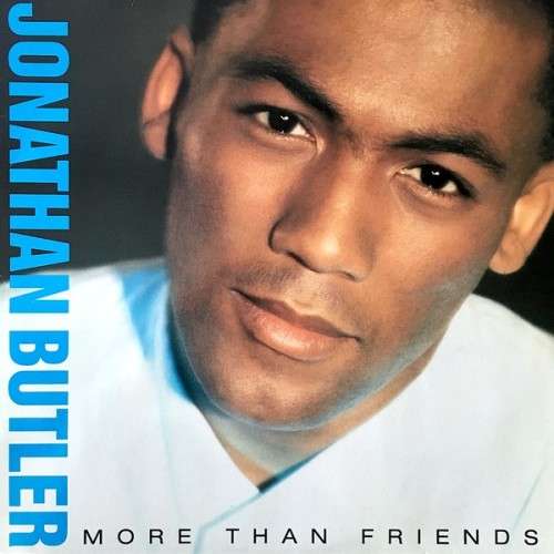 JONATHAN BUTLER, MORE THAN FRIENDS, NEAR MINT