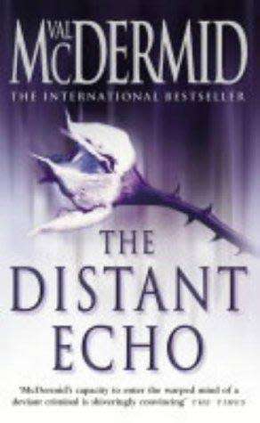 SOFT COVER - VAL McDERMIT - THE DISTANT ECHO  (CONDITION  GOOD)
