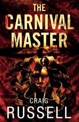 SOFT COVER  - CRAIG RUSSELL - THE CARNIVAL MASTER (CONDITION EXCELLENT)