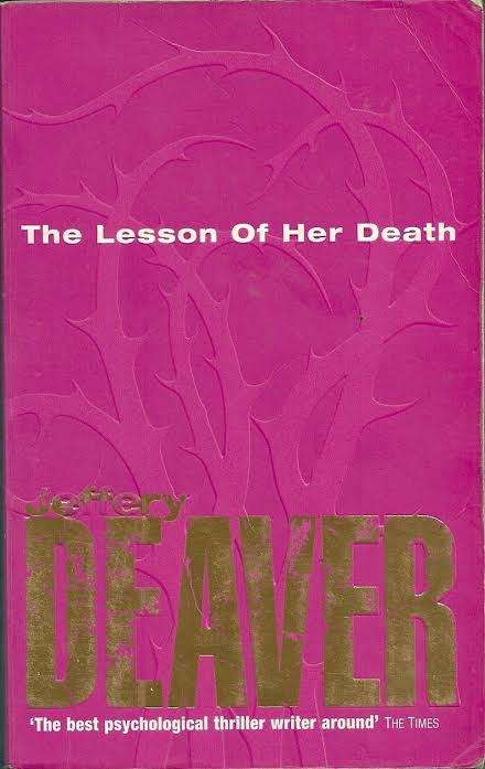 PAPERBACK - JEFFREY DEAVER - THE LESSON OF HER DEATH (CONDITION GOOD)