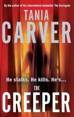 LARGE PAPERBACK - TANIA CARVER - THE CREEPER (CONDITION EXCELLENT)