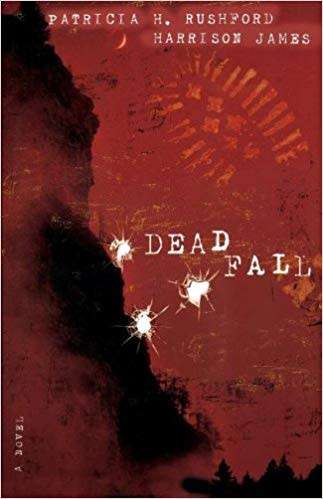 MEDIUM SOFT COVER - PATRICIA RUSHFORD & HARRISON JAMES - DEAD FALL (CONDITION GOOD)