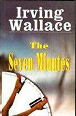 PAPERBACK - IRVING WALLACE - THE SEVEN MINUTES (CONDITION AS NEW)