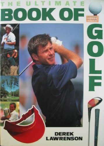 HARD COVER  - DEREK LAWRENSON - THE ULTIMATE BOOK OF GOLF