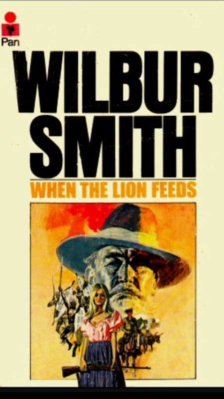 PAPERBACK - WILBUR SMITH - WHEN THE LION FEEDS (CONDITION GOOD)
