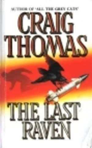 PAPERBACK - CRAIG THOMAS - THE LAST RAVEN (CONDITION NEW)