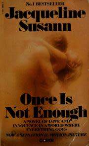 PAPERBACK CLASSIC - JACQUELINE SUSANN - ONCE IS NOT ENOUGH (CONDITION VERY GOOD)