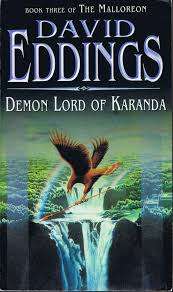 SOFT COVER  -  DAVID EDDINGS (THE MALLOREON)  BOOK 3 - DEMON LORD OF KARANDA (CONDITION IMMACULATE)