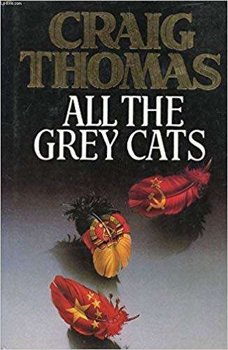 PAPERBACK - CRAIG THOMAS - ALL THE GREY CATS (CONDITION NEW)