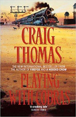 PAPERBACK - CRAIG THOMAS - PLAYING WITH COBRAS (CONDITION NEW)