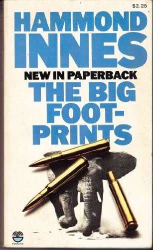 PAPERBACK COLLECTABLE - HAMMOND INNES - THE BIG FOOTPRINTS (CONDITION IMMACULATE)