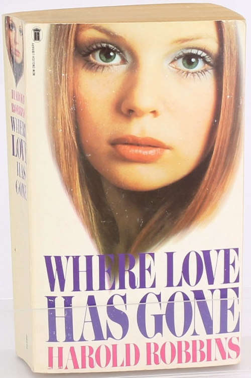 PAPERBACK - HAROLD ROBBINS - WHERE LOVE HAS GONE (CONDITION VERY GOOD)