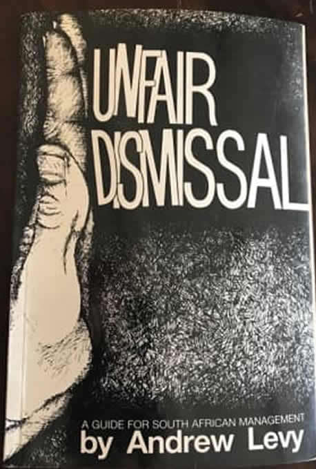SOFT COVER - UNFAIR DISMISSAL BY ANDREW LEVY ( CONDITION GOOD)