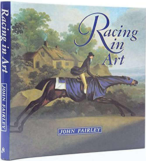 COFFEE TABLE HARD COVER  -  RACING IN ART BY JOHN FAIRLEY (CONDITION FINE)