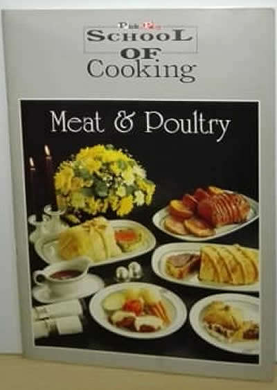 GLOSSY SOFT COVER  -  PICK `N PAY SCHOOL OF COOKING - MEAT & POULTRY.  (CONDITION AS NEW)