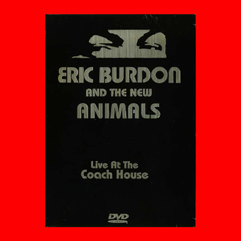 Eric Burdon and The New Animals Live at The Coach House DVD - Region 2 Edition