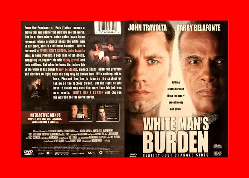 DVD - WHITE MAN`S BURDEN  -  REGION 1 EDITION