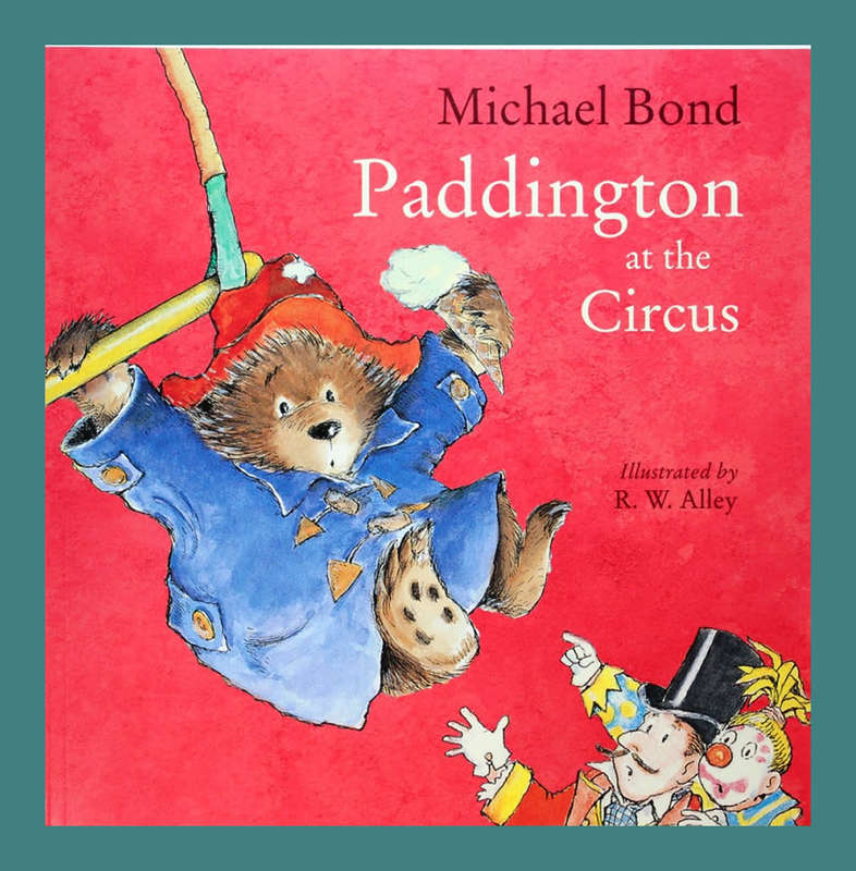 SOFT COVER - PADDINGTON AT THE CIRCUS BY MICHAEL BOND (CONDITION NEW)