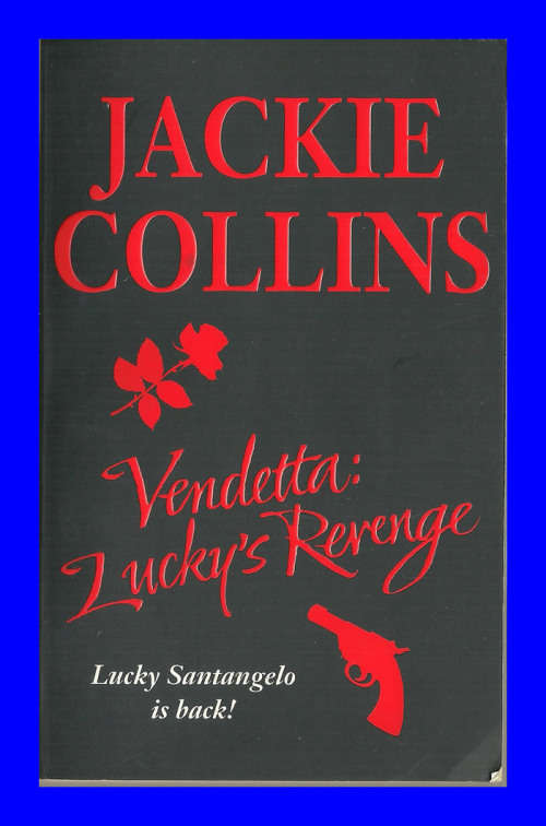 PAPERBACK - JACKIE COLLINS - VENDETTA: LUCKY`S REVENGE (NEW)