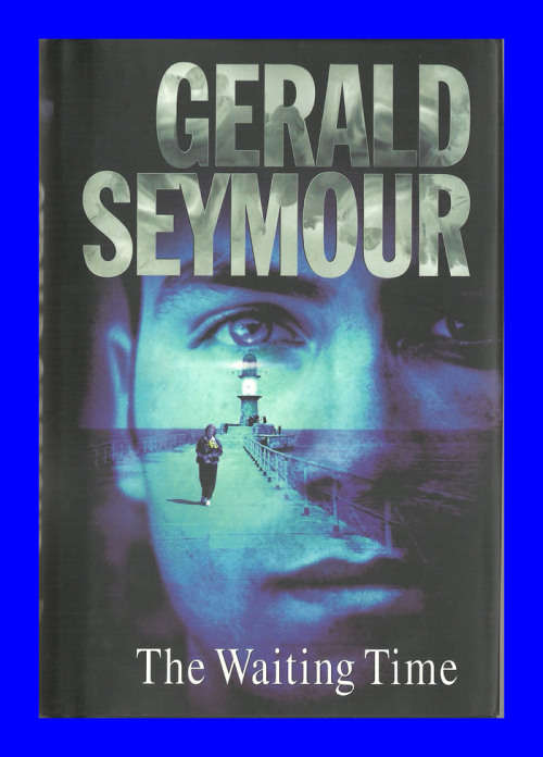 HARD COVER - THE WAITING GAME BY GERALD SEYMOUR (NEW)