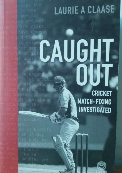 Caught Out - Cricket match fixing Investigated