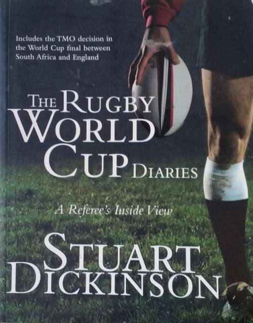 The Rugby World Cup Diaries - A Referee`s Inside View