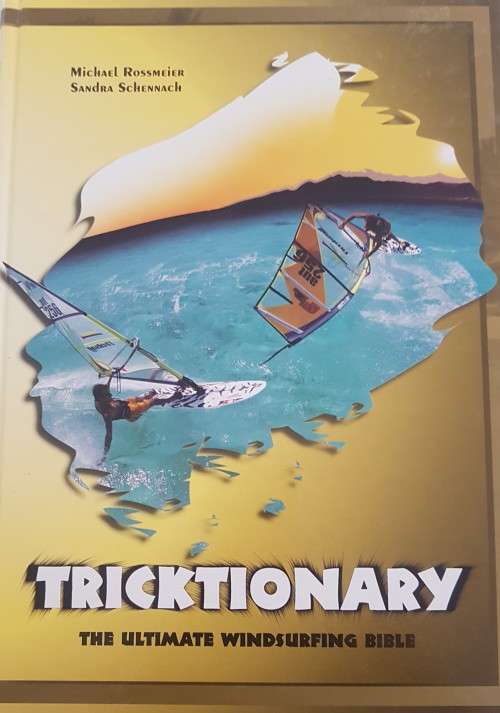 Tricktionary - The Ultimate Windsurfing Bible