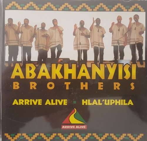 Abakhanyisi Brothers - Arrive Alive