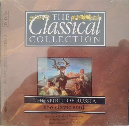 The Classical Collection - The Spirit of Russia , The Slavic Soul