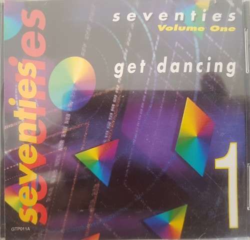 Seventies Volume One - Get Dancing